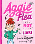 Aggie Flea Book 1: Aggie Flea is Not a Liar!