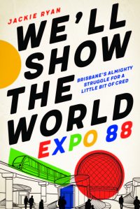 We’ll Show The World: Expo 88