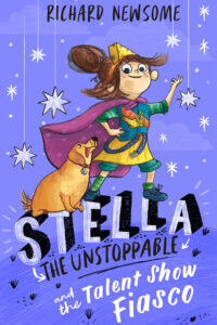 Stella The Unstoppable and the Talent Show Fiasco